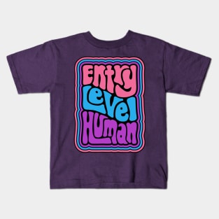 Entry Level Human Word Art Kids T-Shirt